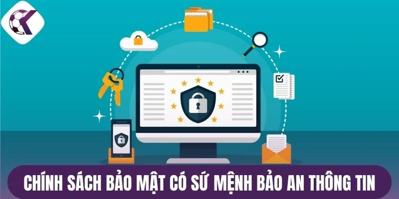 Chính sách bảo mật có sứ mệnh bảo an thông tin