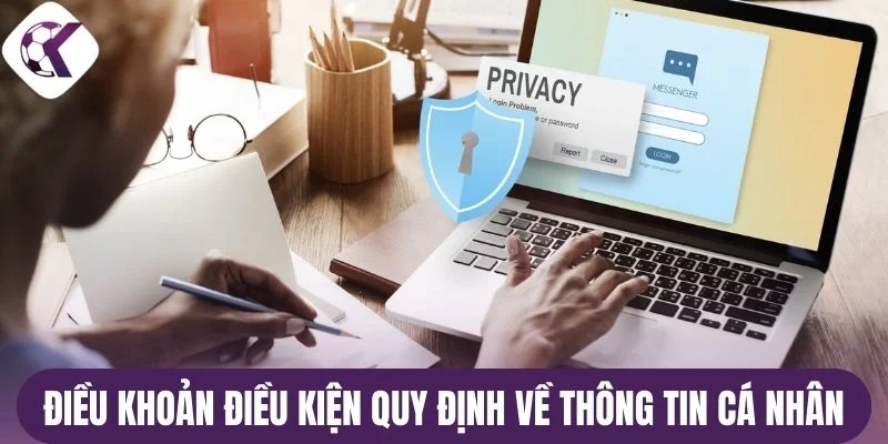 Điều khoản điều kiện quy định về thông tin cá nhân