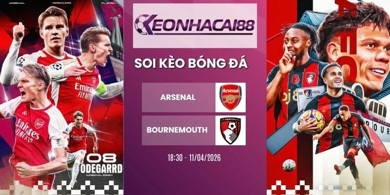 Kèo nhà cái Arsenal vs Bournemouth - NHA, 11/04/2026