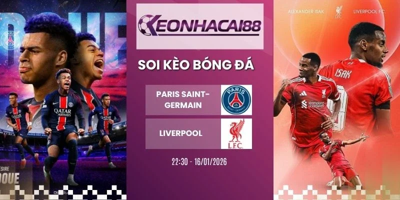 Kèo nhà cái Paris Saint-Germain vs Liverpool - C1, 09/04/2026